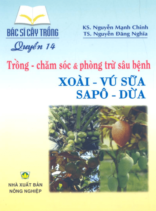 Bác Sĩ Cây Trồng Tập 14 – Bí Quyết Trồng Chăm Sóc & Phòng Trừ Sâu Bệnh Xoài Vú Sữa Sapô Dừa