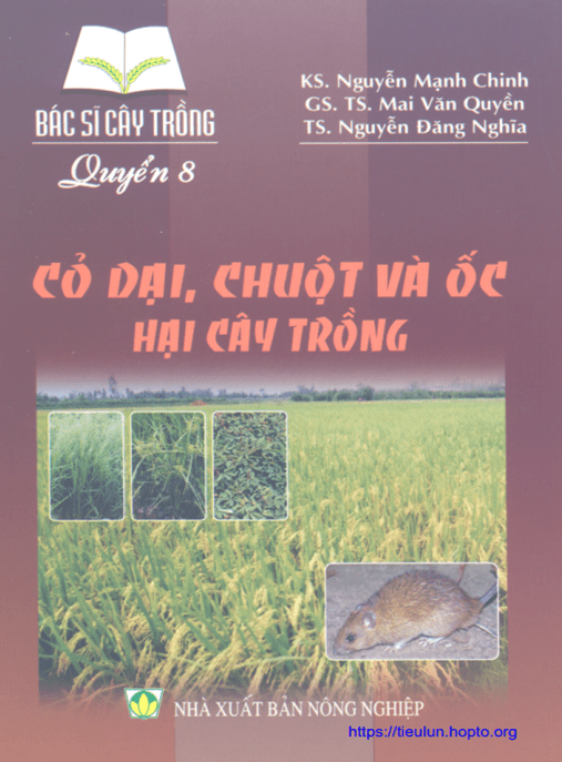 Bí Quyết Phòng Trị Hiệu Quả: – Bác Sĩ Cây Trồng Tập 8 – Cỏ Dại, Chuột Và Ốc Hại Cây Trồng