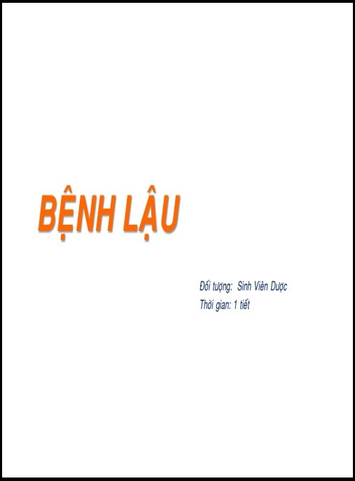 Bài giảng Bệnh lậu, bệnh giang mai, hạ cam mềm (Dùng cho sinh viên Dược) – Tài liệu học tập chuyên sâu