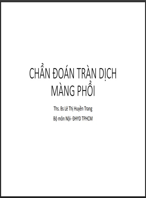 Bài giảng Chẩn đoán tràn dịch màng phổi – Hướng dẫn y khoa chuyên sâu