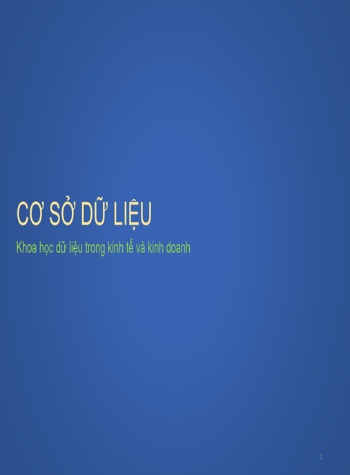 Bài giảng Cơ sở dữ liệu – Chương 1: Các khái niệm cơ bản về cơ sở dữ liệu | Tải PDF miễn phí