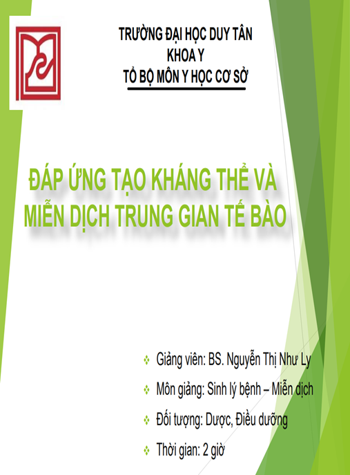 Bài giảng Đáp ứng tạo kháng thể và miễn dịch trung gian tế bào – BS. Nguyễn Thị Như Ly