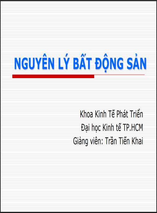 Bài giảng Nguyên lý bất động sản – Nền tảng kiến thức đầu tư chuyên sâu