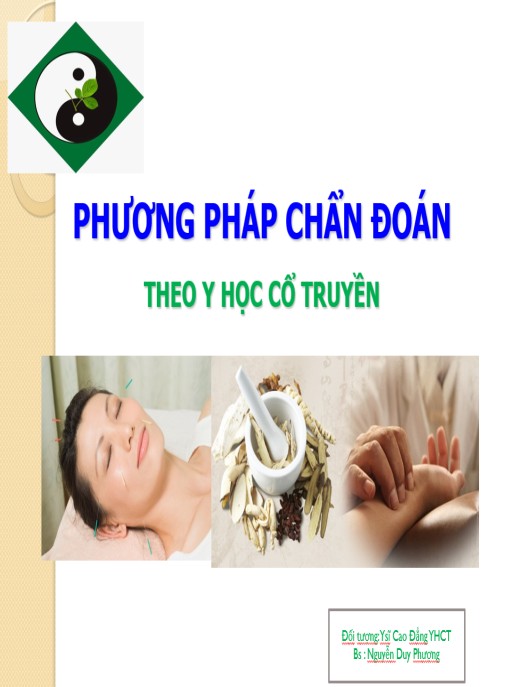 Bài giảng Phương pháp chẩn đoán theo y học cổ truyền – Hướng dẫn thực hành chuyên sâu