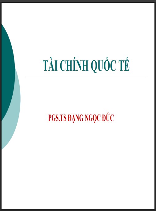 Bài giảng Tài chính quốc tế – Kiến thức nền tảng thiết yếu