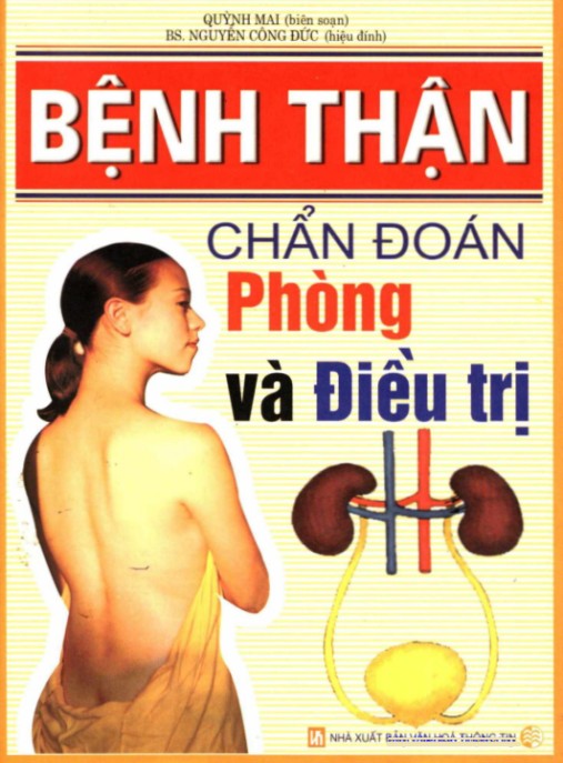 Bệnh Thận Chẩn Đoán – Phòng Và Điều Trị Hiệu Quả – Phần 1 | Sách Y Khoa Hay