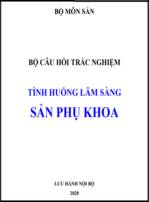 Bộ câu hỏi trắc nghiệm tình huống lâm sàng sản phụ khoa – Bí quyết chinh phục kỳ thi y khoa!