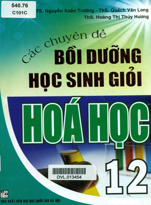 Các Chuyên Đề Bồi Dưỡng Học Sinh Giỏi Hóa Học Lớp 12 – Tài Liệu Ôn Thi Chuẩn