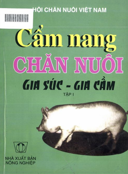 Cẩm Nang Chăn Nuôi Gia Súc Gia Cầm Tập 1 – Bí Quyết Thành Công Cho Nông Dân