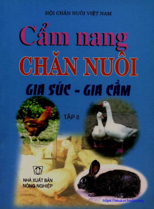 Cẩm Nang Chăn Nuôi Gia Súc Gia Cầm Tập 2 – Bí Quyết Thành Công Cho Nông Dân