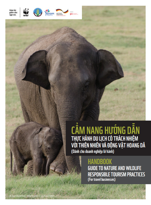 Cẩm nang hướng dẫn thực hành du lịch có trách nhiệm với thiên nhiên và động vật hoang dã (Dành cho doanh nghiệp lữ hành) – Bí quyết du lịch xanh bền vững!