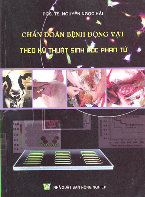 Chẩn Đoán Bệnh Động Vật Theo Kỹ Thuật Sinh Học Phân Tử – Hướng Dẫn Chuyên Sâu