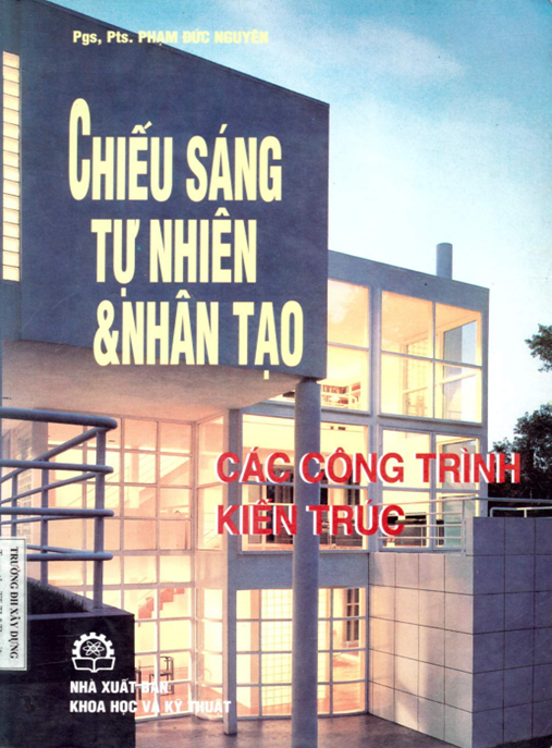 Chiếu sáng tự nhiên và nhân tạo các công trình kiến trúc: Phần 1 – Bí quyết thiết kế ánh sáng đỉnh cao