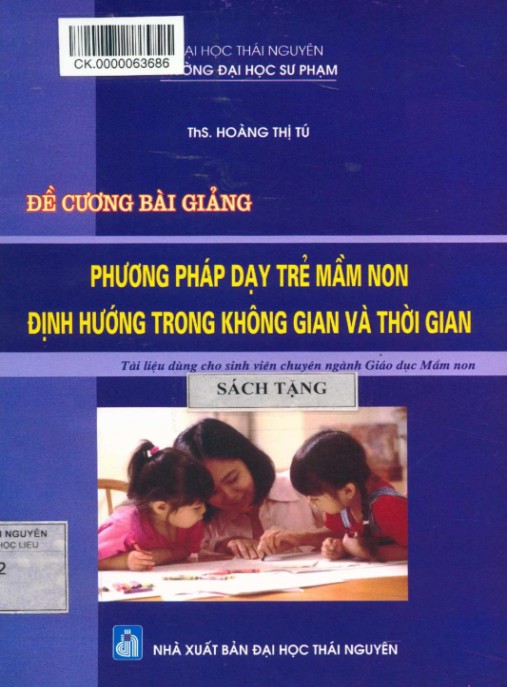 Đề cương bài giảng Phương pháp dạy trẻ mầm non định hướng trong không gian và thời gian – Phần 1 | Bí quyết giáo dục hiệu quả