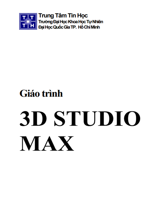 Giáo Trình 3D Studio Max – Bí Quyết Thành Thạo Từ A-Z