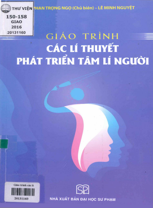 Giáo Trình Các Lý Thuyết Phát Triển Tâm Lý Người – Hướng Dẫn Toàn Diện Chuẩn Học Thuật