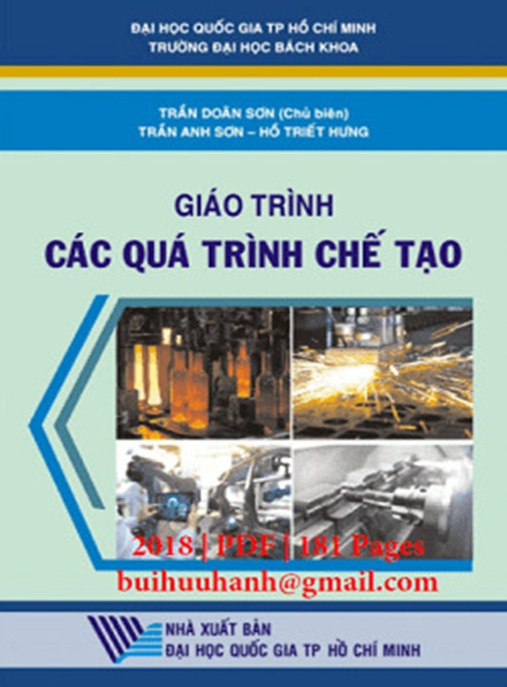 Giáo Trình Các Quá Trình Chế Tạo – Hướng Dẫn Toàn Diện Cho Kỹ Sư Cơ Khí