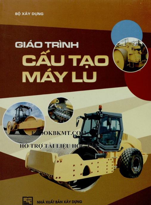 Giáo Trình Cấu Tạo Máy Lu – Hướng Dẫn Chi Tiết Cho Kỹ Sư Cơ Khí
