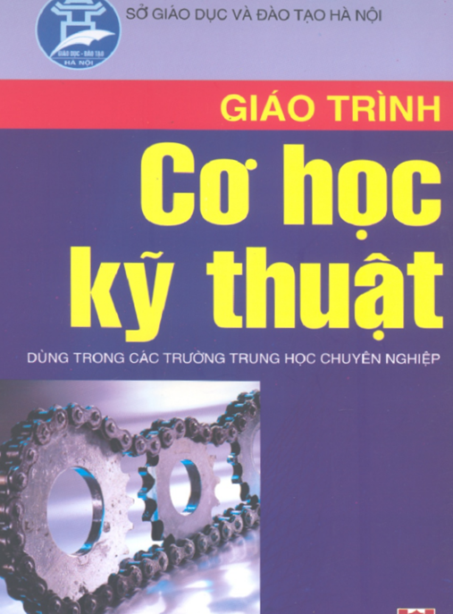 Giáo Trình Cơ Học Kỹ Thuật – Tài Liệu Chuẩn Đại Học Hay Nhất