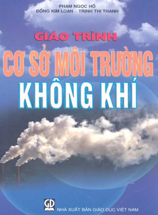 Giáo Trình Cơ Sở Môi Trường Không Khí – Tài Liệu Nền Tảng Cho Chuyên Ngành
