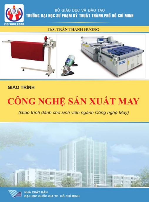 Giáo Trình Công Nghệ Sản Xuất May – Hướng Dẫn Toàn Diện Cho Ngành May Mặc