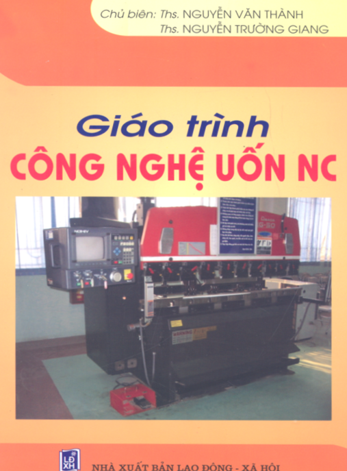 Giáo Trình Công Nghệ Uốn Nc – Hướng Dẫn Toàn Diện Cho Kỹ Thuật Viên