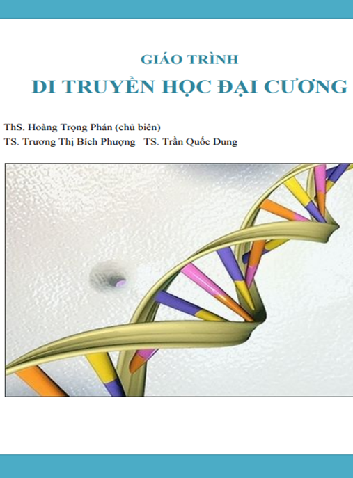 Giáo Trình Di Truyền Học Đại Cương – Tài Liệu Chuẩn Đại Học Sinh Học