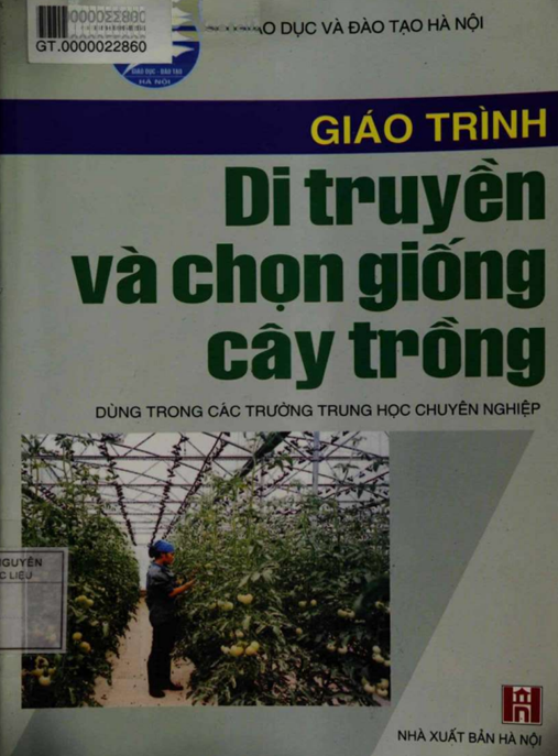 Giáo Trình Di Truyền Và Chọn Giống Cây Trồng – Hướng Dẫn Chuyên Sâu Nâng Cao Năng Suất