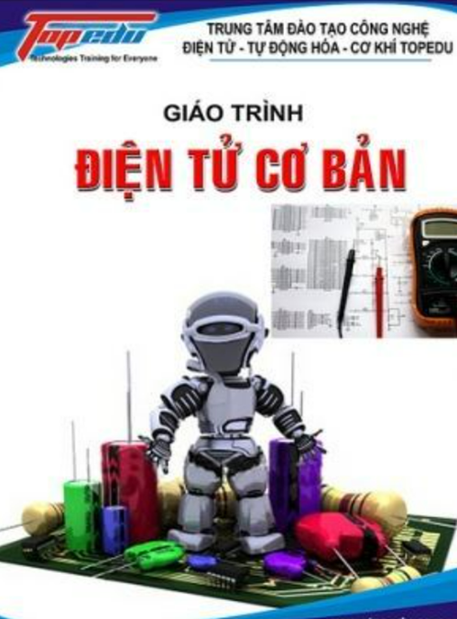Giáo Trình Điện Tử Cơ Bản – Nền Tảng Cho Người Mới Bắt Đầu