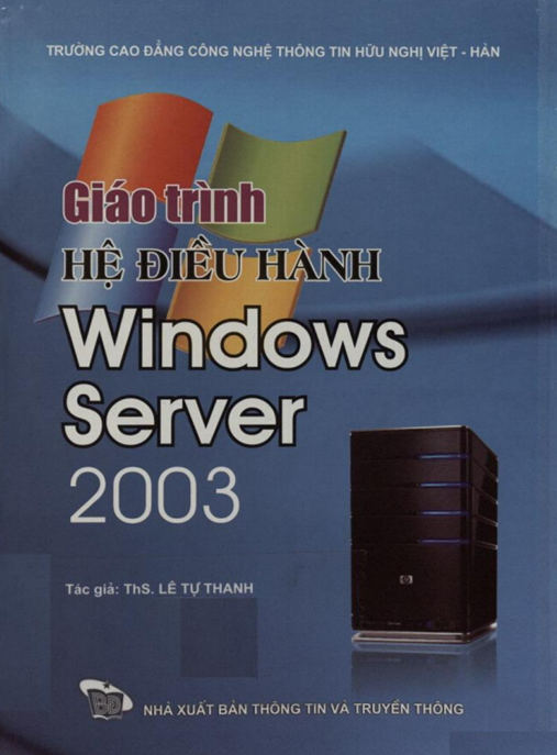 Giáo Trình Điều Hành Windows 2003 – Hướng Dẫn Toàn Diện Cho Admin IT