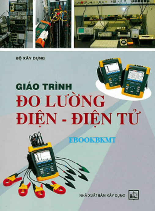 Giáo Trình Đo Lường Điện Điện Tử – Hướng Dẫn Thực Hành Chuẩn Xác