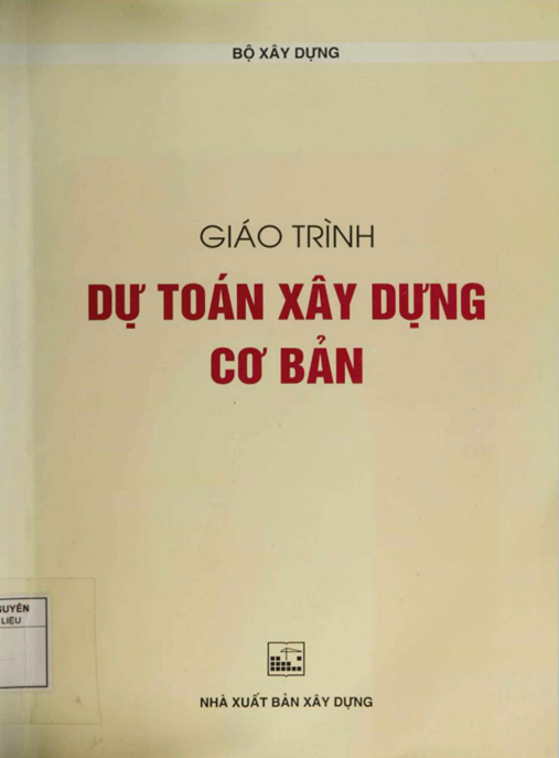 Giáo Trình Dự Toán Xây Dựng Cơ Bản – Hướng Dẫn Thực Tế Cho Kỹ Sư Mới