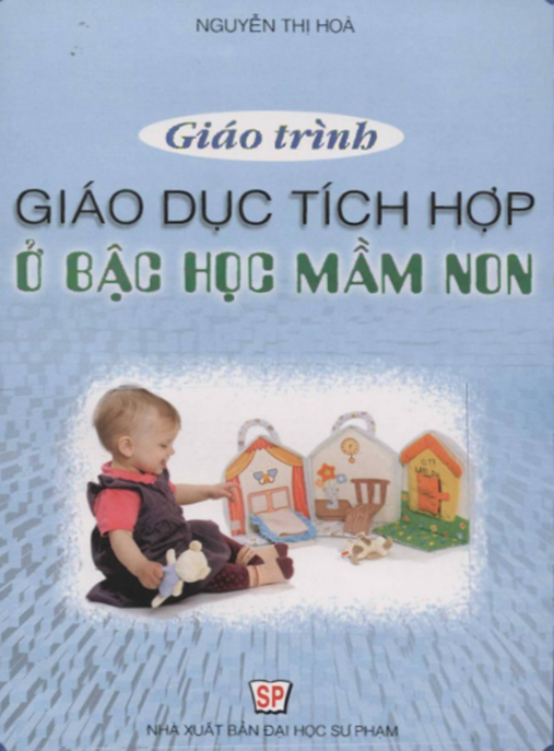 Tải Ngay: Giáo Trình Giáo Dục Tích Hợp Ở Bậc Học Mầm Non