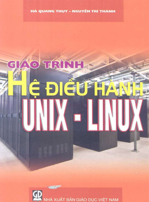 Giáo Trình Hệ Điều Hành Unix Linux – Hướng Dẫn Toàn Diện Từ Cơ Bản Đến Nâng Cao