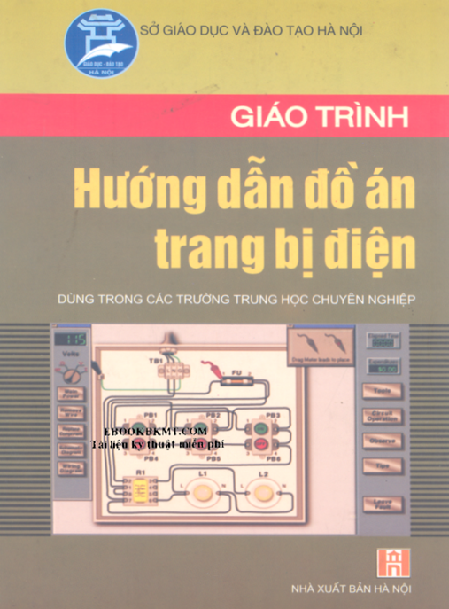 Giáo Trình Hướng Dẫn Đồ Án Trang Bị Điện – Bí Quyết Thiết Kế Hoàn Hảo