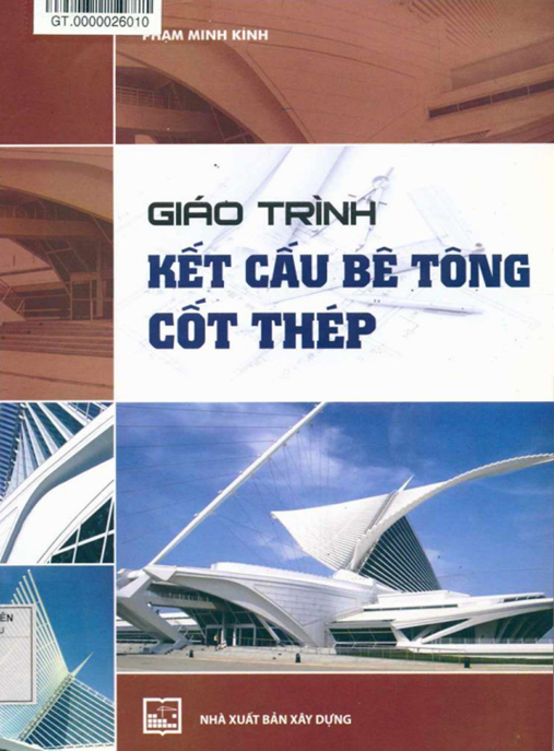 Giáo Trình Kết Cấu Bê Tông Cốt Thép – Hướng Dẫn Thiết Kế Chuẩn Xác