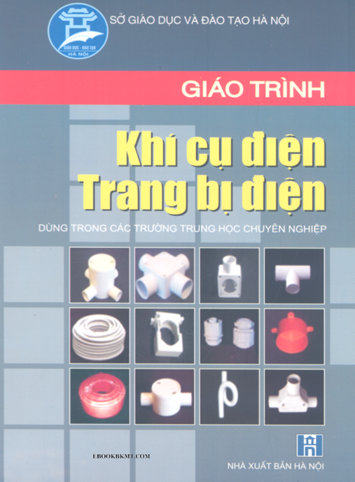 Giáo Trình Khí Cụ Điện Trang Bị Điện – Hướng Dẫn Toàn Diện Cho Kỹ Thuật Viên