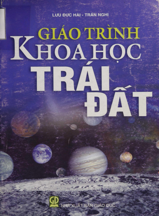 Giáo Trình Khoa Học Trái Đất – Khám Phá Bí Ẩn Hành Tinh Xanh