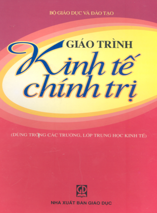 Giáo Trình Kinh Tế Chính Trị – Nền Tảng Lý Luận Vững Chắc