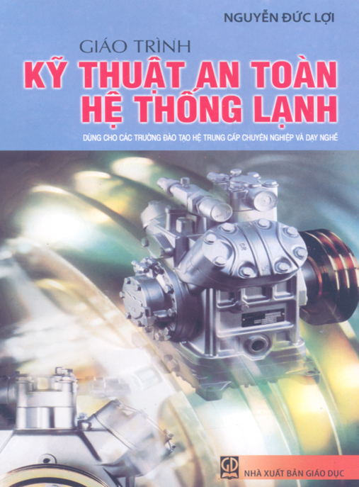 Giáo Trình Kỹ Thuật An Toàn Hệ Thống Lạnh – Hướng Dẫn Toàn Diện Cho Kỹ Thuật Viên