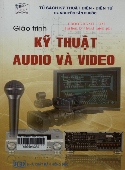 Giáo Trình Kỹ Thuật Audio Và Video – Bí Quyết Làm Chủ Âm Thanh Hình Ảnh