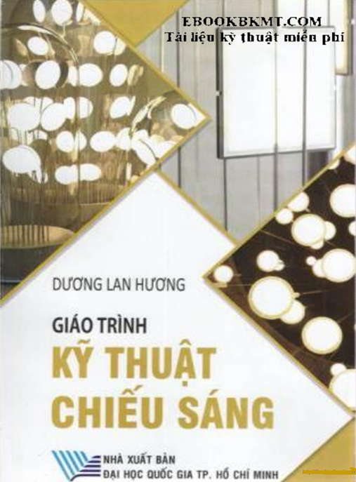 Giáo Trình Kỹ Thuật Chiếu Sáng – Bí Quyết Thiết Kế Ánh Sáng Chuyên Nghiệp