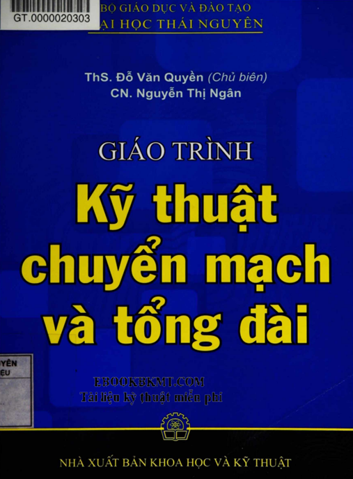 Giáo Trình Kỹ Thuật Chuyển Mạch Và Tổng Đài – Tài Liệu Chuyên Sâu Cho Kỹ Sư Viễn Thông