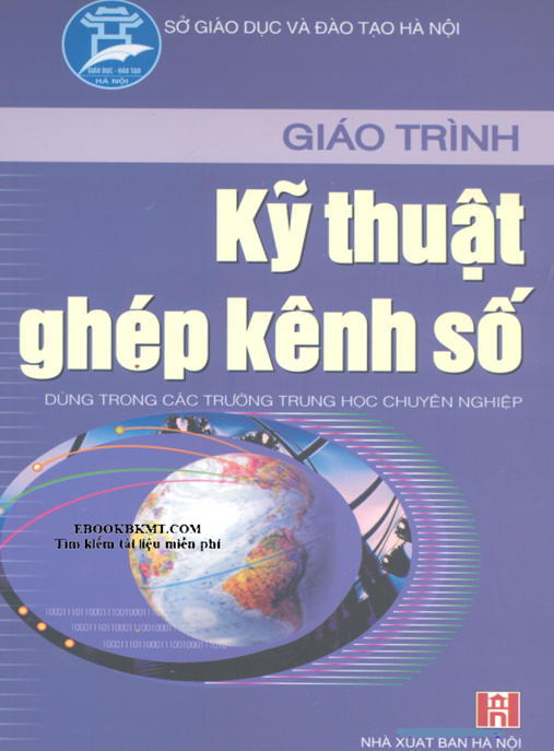 Giáo Trình Kỹ Thuật Ghép Kênh Số – Hướng Dẫn Toàn Diện Cho Kỹ Sư