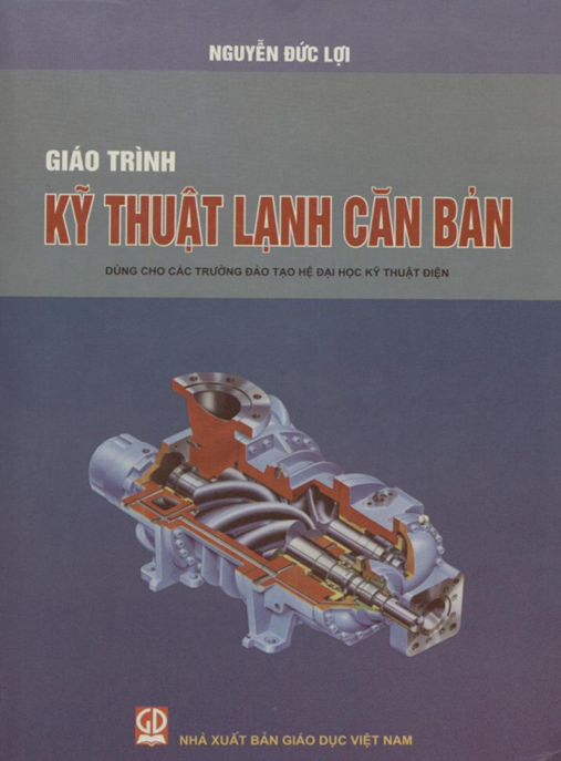 Giáo Trình Kỹ Thuật Lạnh Căn Bản – Nền Tảng Cho Kỹ Sư Mới