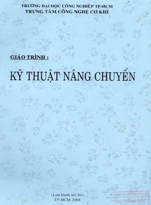 Giáo Trình Kỹ Thuật Nâng Chuyển – Hướng Dẫn Toàn Diện Cho Kỹ Sư Xây Dựng