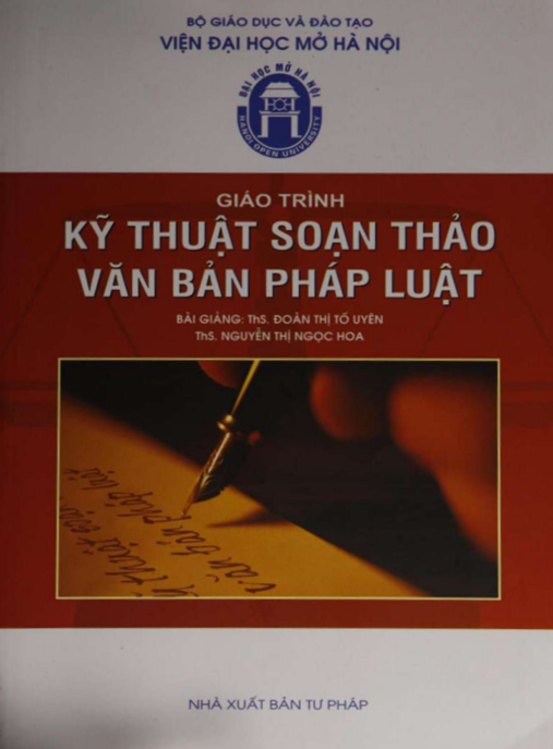 Giáo Trình Kỹ Thuật Soạn Thảo Văn Bản Pháp Luật – Bí Quyết Soạn Thảo Chuyên Nghiệp