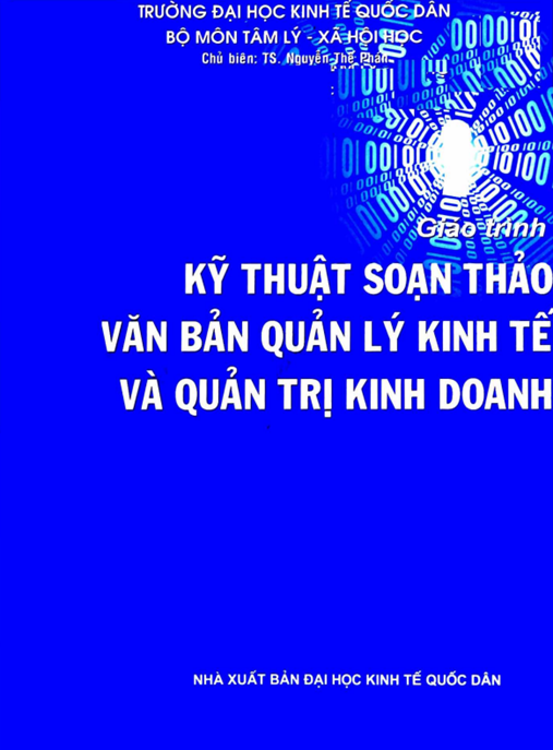 Giáo Trình Kỹ Thuật Soạn Thảo Văn Bản Quản Lý Kinh Tế Và Quản Trị Kinh Doanh – Bí Quyết Viết Văn Bản Chuyên Nghiệp