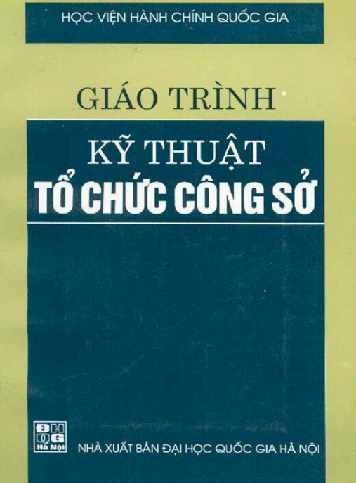 Giáo Trình Kỹ Thuật Tổ Chức Công Sở – Bí Quyết Quản Lý Văn Phòng Siêu Hiệu Quả!