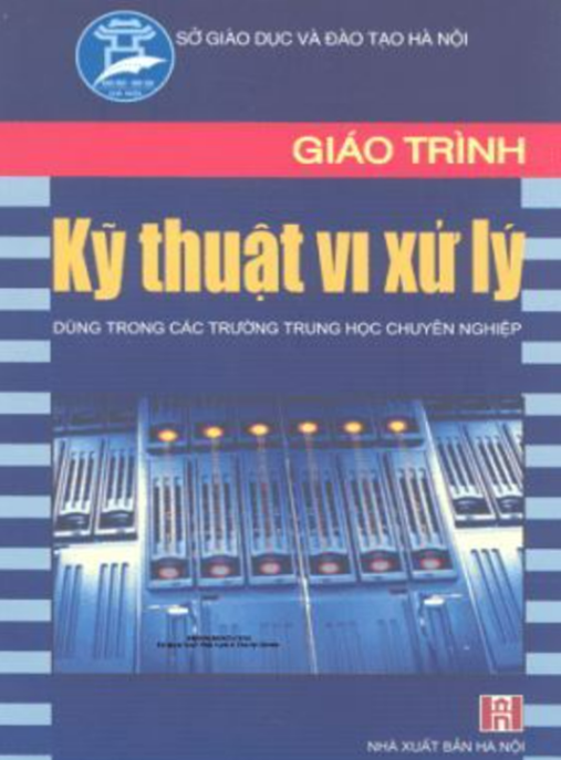 Giáo Trình Kỹ Thuật Vi Xử Lý – Hướng Dẫn Toàn Diện Cho Kỹ Sư Tương Lai
